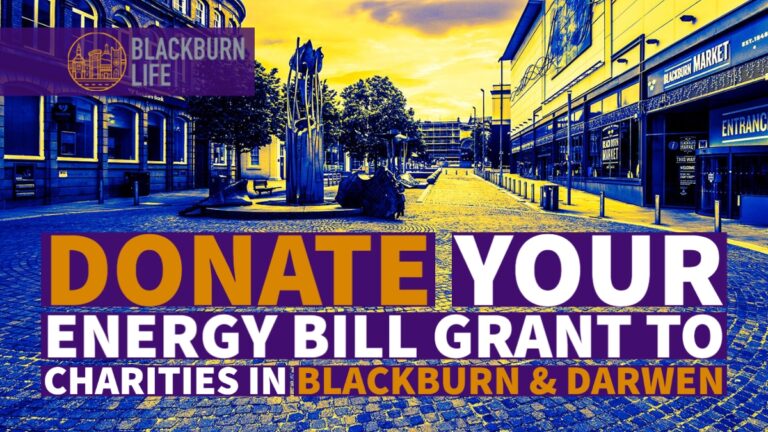 Donate your Energy Grant to Local Charities - Blackburn Life Campaign - Energy Bill Grant 1