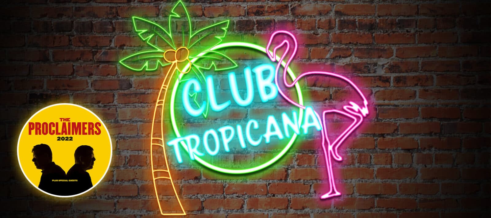 Club Tropicana & Proclaimers Afterparty