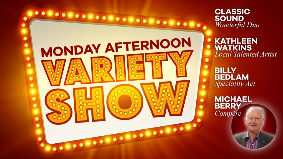 Monday Afternoon Variety Show – August