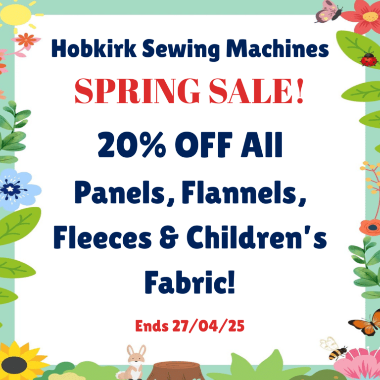 Spring into Savings with Hobkirk Sewing Machines! - Hobkirk Sewing Machines Spring Sale