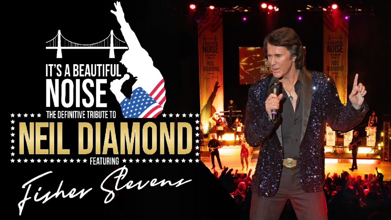 It's A Beautiful Noise with Fisher Stevens - The Neil Diamond tribute - 93761 image 510593765 1140444618113376 8741656228105353907 n