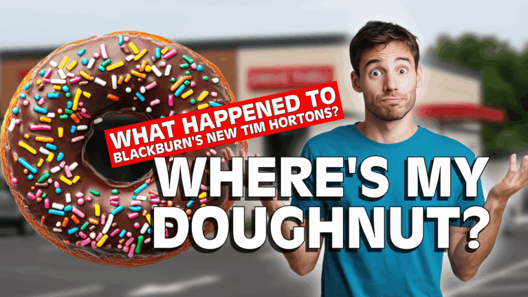 Still Waiting for a Double-Double: Tim Hortons in Blackburn: What’s Happened to the Plans?