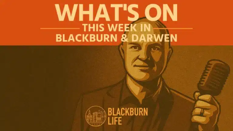 What’s On in Blackburn: Monday 21 July to Sunday 27 July 2025 - whats on blackburn july 21 27