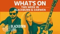 This Week in Blackburn (Mon 01 – Sun 07 Sept 2025) - Whats On in Blackburn01to07Sept copy 1