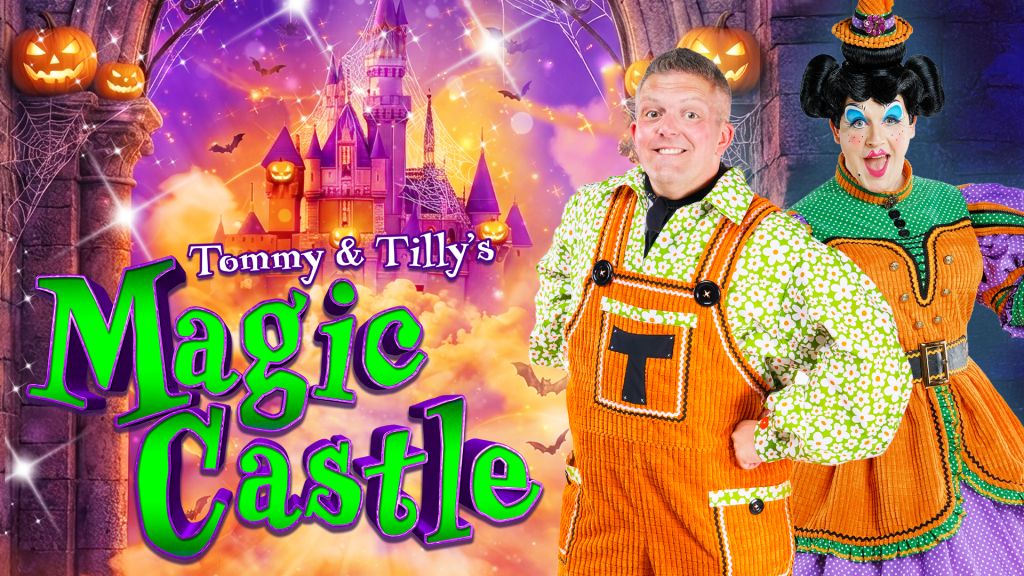 Tommy & Tilly’s Magic Castle: A Spooktacular Pantomime - Tommy & Tilly’s Magic Castle: A Spooktacular Pantomime