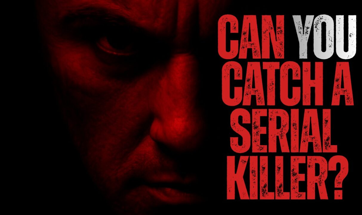 Can You Catch a Serial Killer? - Can You Catch a Serial Killer?
