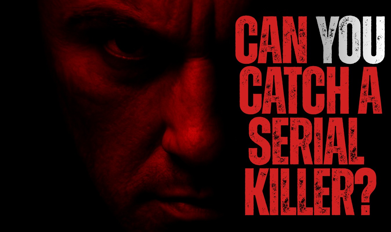 Can You Catch a Serial Killer? - Can You Catch a Serial Killer?