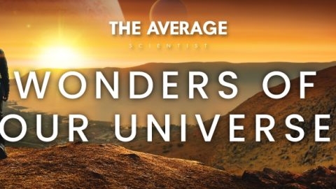 Wonders of Our Universe
