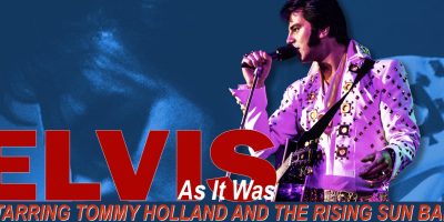 Elvis – As It Was - starring Tommy Holland and the Rising Sun Band - darwen library theatre tommy holland banner 1 1